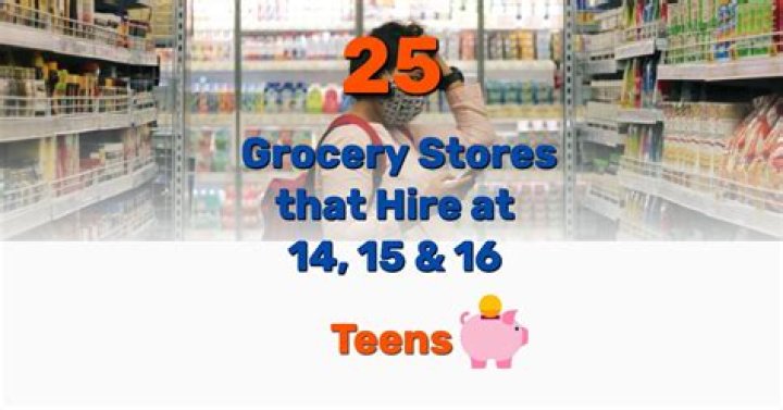 Are there any grocery stores that hire a 14 year old?