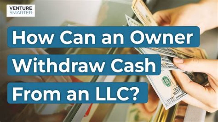 Can an LLC withdraw cash?