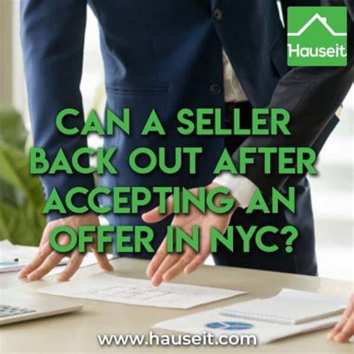 Can seller back out after accepting offer?