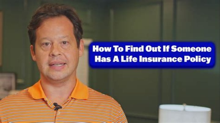 Can someone have a life insurance policy on me without my knowledge?