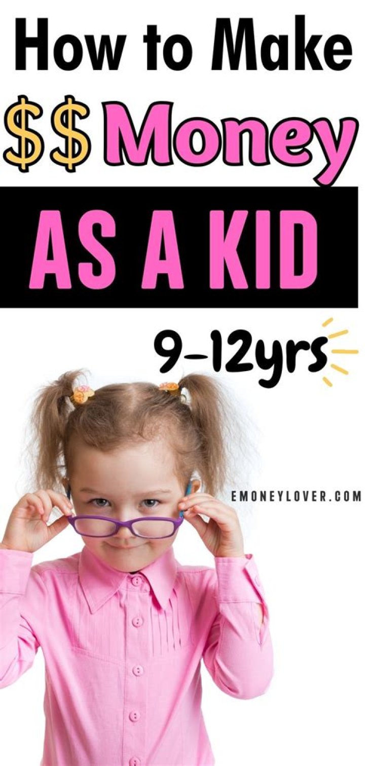 How can I make money at age 9?