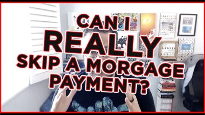 How can I skip a mortgage payment without penalty?