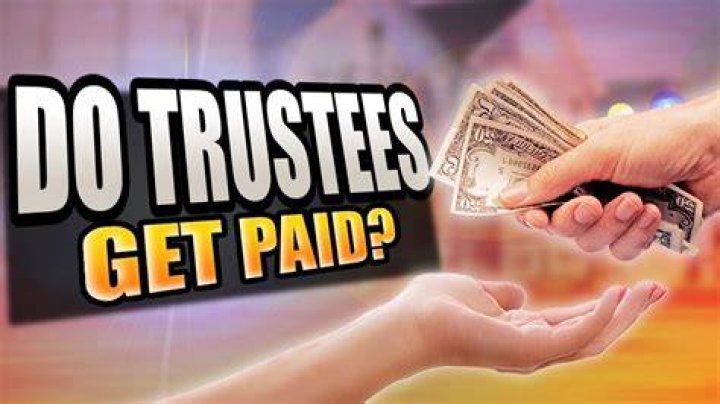 How do trustees get paid?