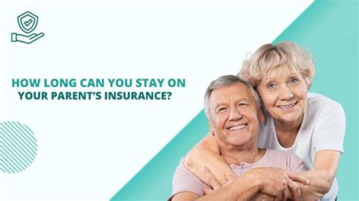How long can you stay on your parents insurance in CA?
