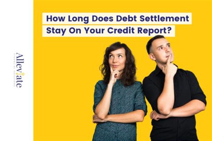 How long does debt settlement stay on your credit?