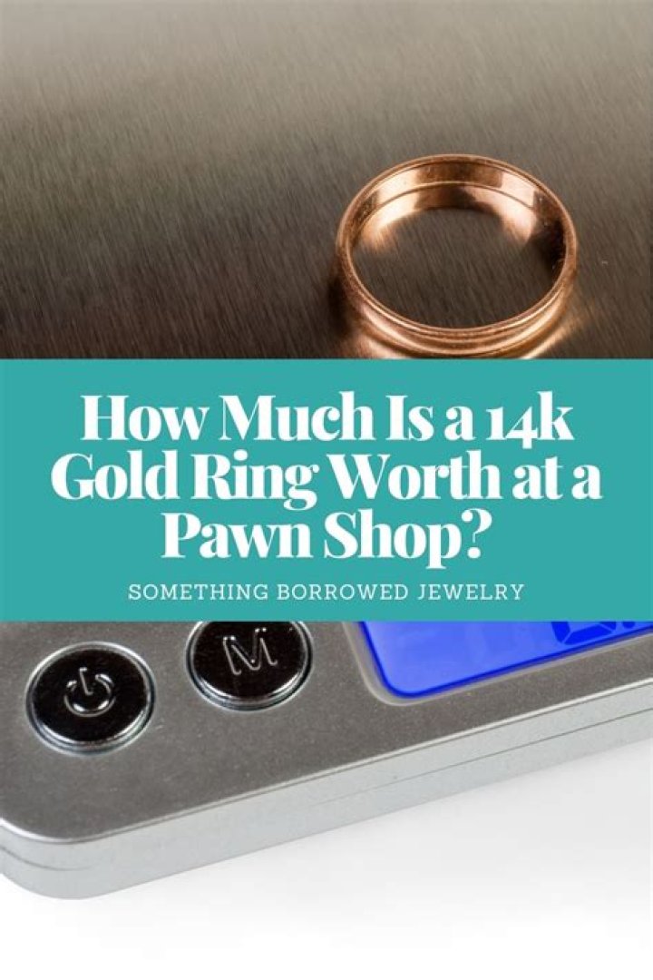 How much is a 14K ring worth?