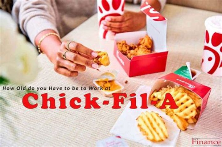 How old do you have to be to work at Chick fil A?