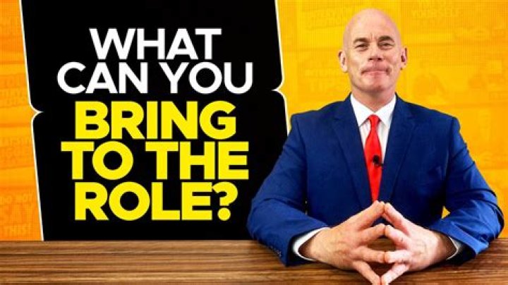 What can you bring to the role Why should we consider you?