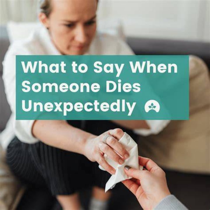 What do you say when your husband dies unexpectedly?