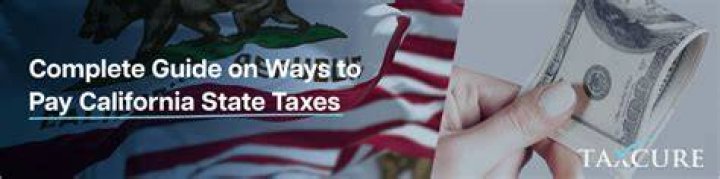What is the due date for state taxes in California?