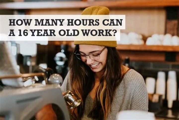 What is the longest a 16 year old can work?
