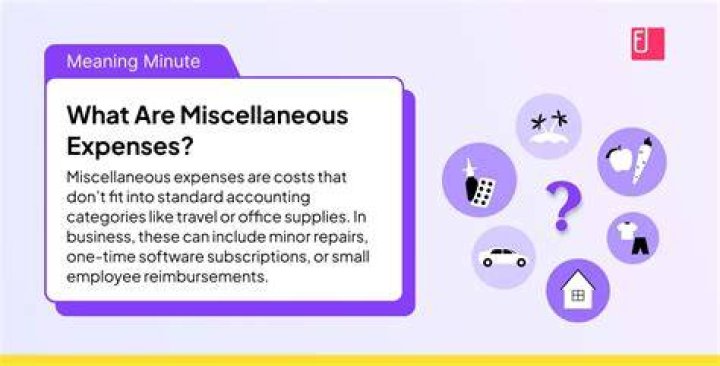 What qualifies as a miscellaneous expense?