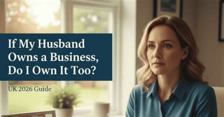 What should I do if my husband owns a business?