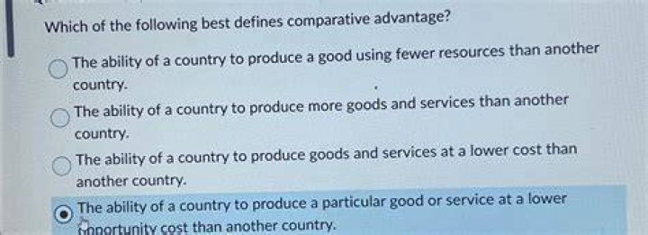 When a country can produce something that is cheaper or of higher quality than any other country it has?