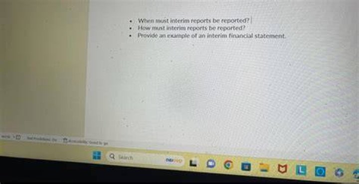 When must interim reports be reported?