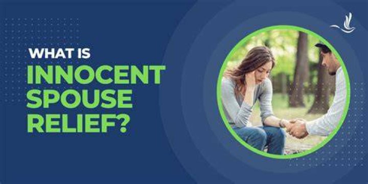 Who qualifies for innocent spouse relief?