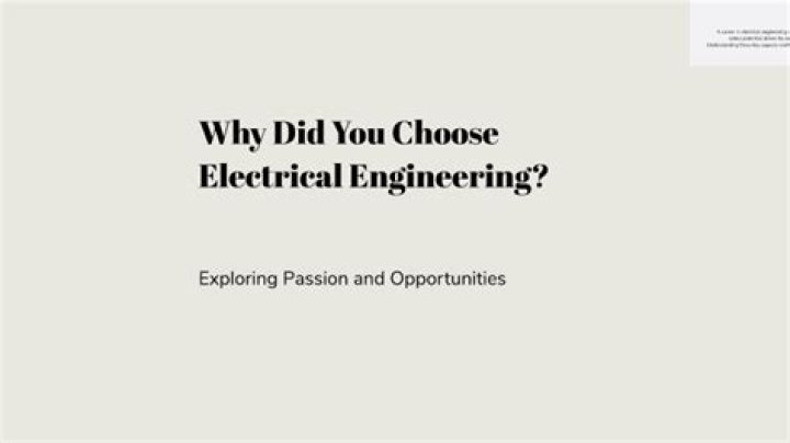 Why did you choose electrical engineering?