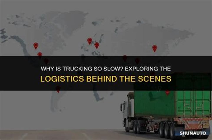 Why is the trucking industry so slow 2021?