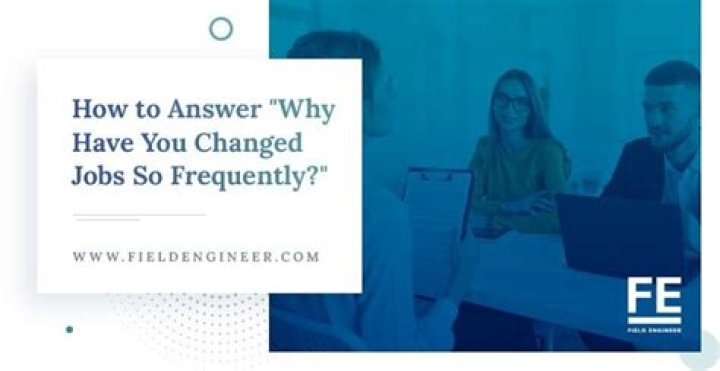 Why you have changed jobs so frequently?